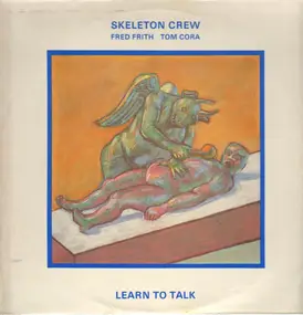 Skeleton Crew - Learn To Talk