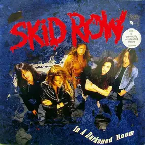 Skid Row - In a darkened room