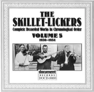 Skillet Lickers - Complete Recorded Works In Chronological Order: Volume 5 (1930-1934)