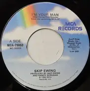 Skip Ewing - I'm Your Man