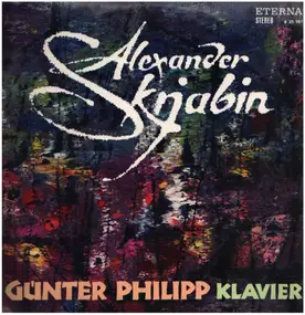 Alexander Scriabin - Günther Philiipp, Klavier