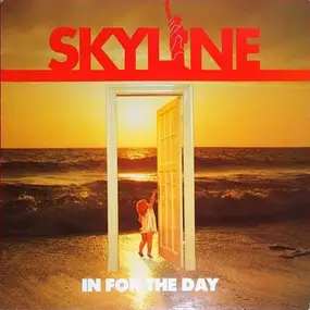 Skyline - In For The Day
