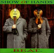 Show Of Hands - Beat About the Bush