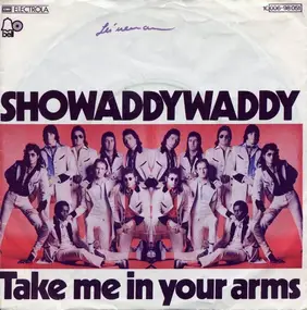Showaddywaddy - Take Me In Your Arms