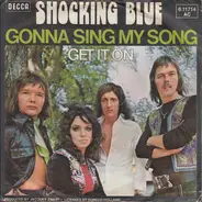 Shocking Blue - Gonna Sing My Song