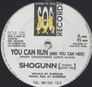 Shogunn - You Can Run (And You Can Hide)