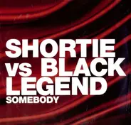 Shortie vs. Black Legend - Somebody