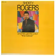 Shorty Rogers - And His Giants Vol. 2: The Rarest