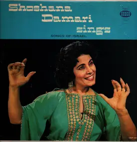 Shoshana Damari - Shoshana Damari Sings Songs Of Israel