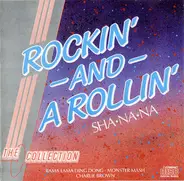 Sha Na Na - Rockin' And A Rollin' - The Collection