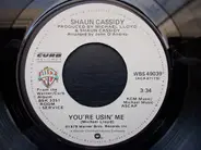 Shaun Cassidy - Are You Afraid Of Me? / You're Usin' Me