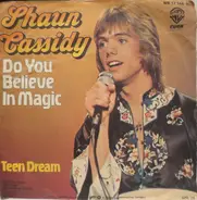 Shaun Cassidy - Hey Deanie / Do You Believe In Magic