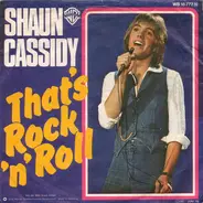 Shaun Cassidy - That's Rock 'N' Roll / Amblin'