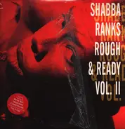 Shabba Ranks - Rough & Ready - Volume II