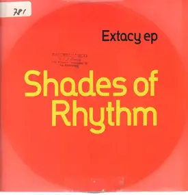 Shades of Rhythm - Extacy Remix