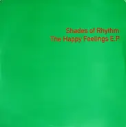 Shades Of Rhythm - The Happy Feelings E.P.