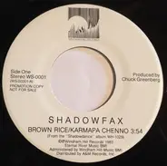 Shadowfax - Brown Rice / Karmapa Chenno