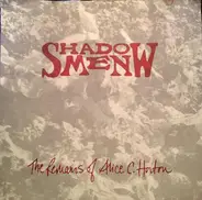 Shadowmen - The Remains Of Alice C. Horton
