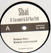 Shai Ft. Caramel & DJ Van Tell - extacy