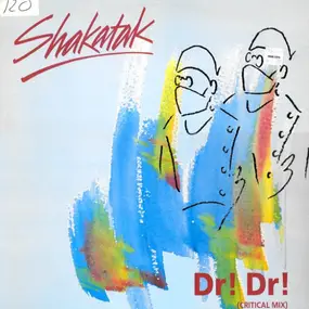 Shakatak - Dr! Dr!