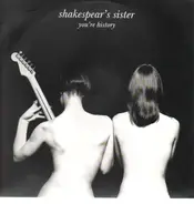 Shakespears Sister - You're History