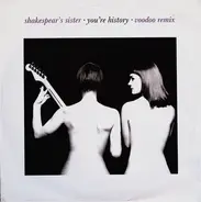 Shakespear's Sister -  You're History (Remixes)