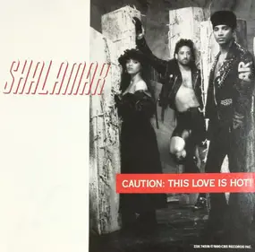 Shalamar - Caution: This Love Is Hot