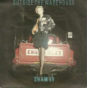 Sham 69 - Outside The Warehouse