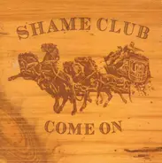 Shame Club - Come On