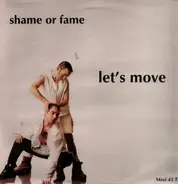 Shame Or Fame - Let's Move