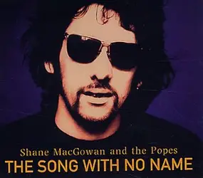 Shane MacGowan & the Popes - Song with no name