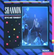 Shannon - Give Me Tonight (Remix)