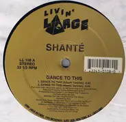 Shanté - Dance To This