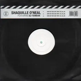Shaquille O'Neal - How Do You Like That (ja, ja, ja)