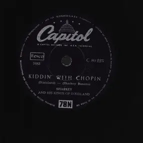 Sharkey - Pack Up Your Troubles In Your Old Kit Bag/ Kiddin' With Chopin