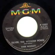 Sheb Wooley - Silver, The Wonder Horse / Blistered