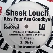 Sheek Louch - kiss your ass goodbye
