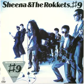 Sheena & The Rokkets - #9