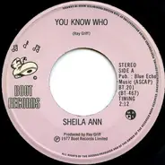 Sheila Ann - You Know Who / World Full Of Roses