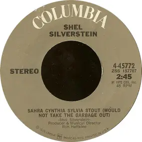 Shel Silverstein - Sahra Cynthia Sylvia Stout (Would Not Take The Garbage Out) / Stacy Brown Got Two