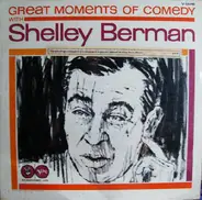 Shelley Berman - Great Moments Of Comedy With Shelley Berman