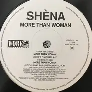 Shèna - More Than Woman