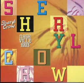 Sheryl Crow - Nashville 1993