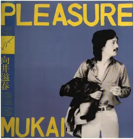 Shigeharu Mukai - Pleasure