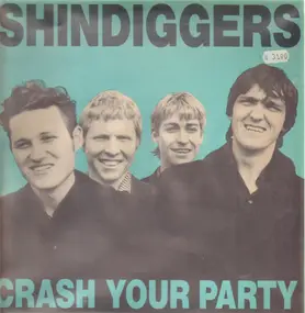 Shindiggers - Crash Your Party