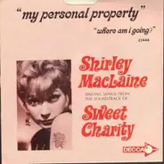 Shirley MacLaine - My Personal Property * Where Am I Going?
