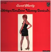 Shirley MacLaine / Sammy Davis Jr. - Sweet Charity (The Original Sound Track)