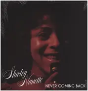 Shirley Nanette - Never Coming Back