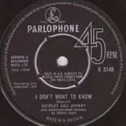 Shirley And Johnny - I Don't Want To Know