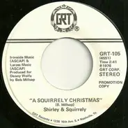 Shirley & Squirrely - A Squirrely Christmas / Deck The Halls
